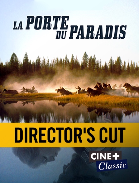 Ciné+ Classic - La porte du paradis - Director's Cut