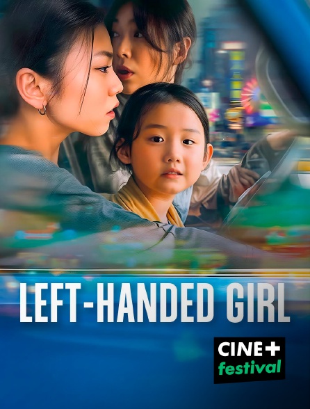 CINE+ Festival - Left-Handed Girl