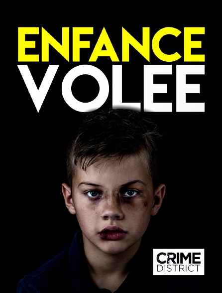 Crime District - Enfance volée