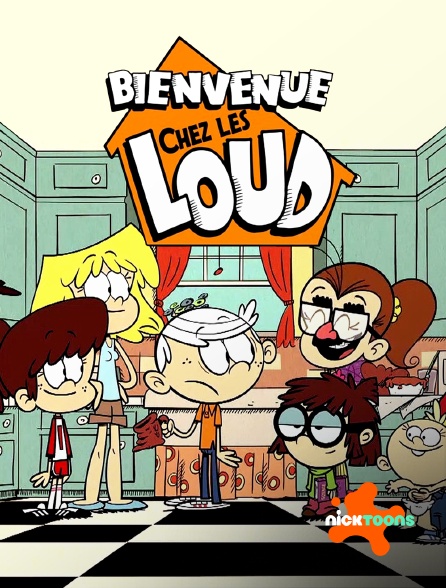 Nicktoons - Bienvenue chez les Loud