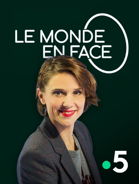 France 5 - Le monde en face