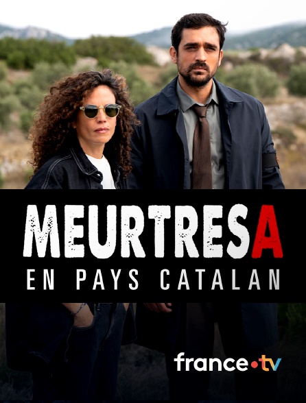 france.tv - Meurtres en Pays catalan en replay