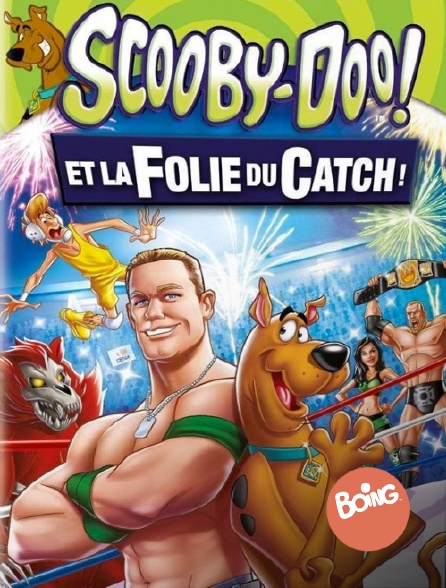 Boing - Scooby-Doo et la folie du catch