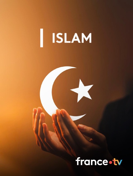 france.tv - Islam