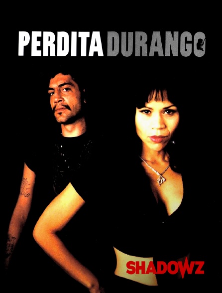 Shadowz - Perdita Durango