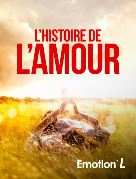 Emotion'L - L'histoire de l'amour
