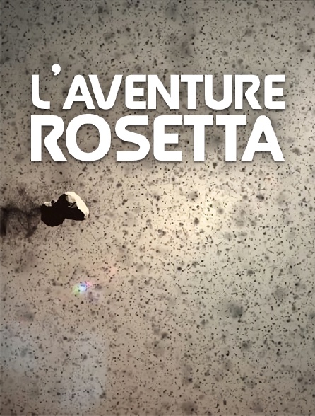 L'aventure Rosetta