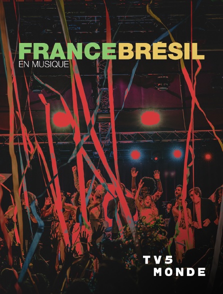 TV5MONDE - France-Brésil en musique
