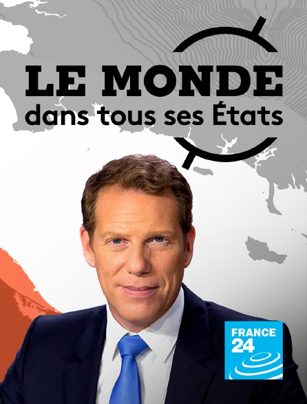 France 24 - Le monde dans tous ses Etats