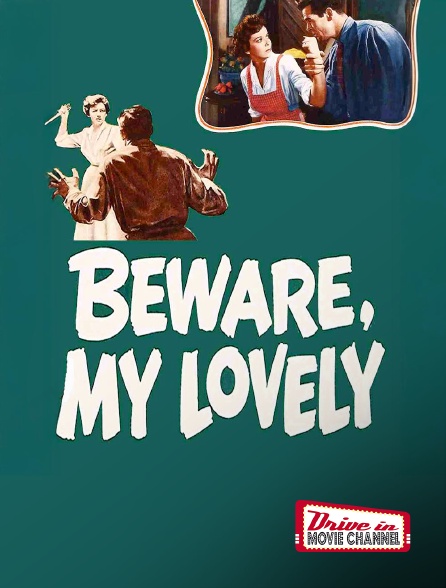 Drive-in Movie Channel - Beware, My Lovely