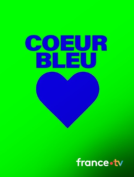 france.tv - Coeur bleu