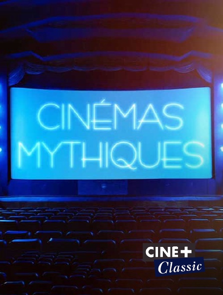 Ciné+ Classic - Le cinéma du bout du monde