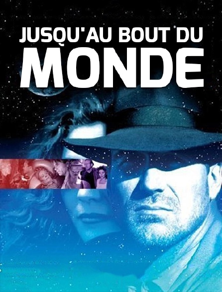 Jusqu'au bout du monde