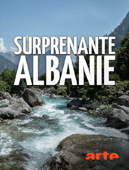 Arte - Surprenante Albanie