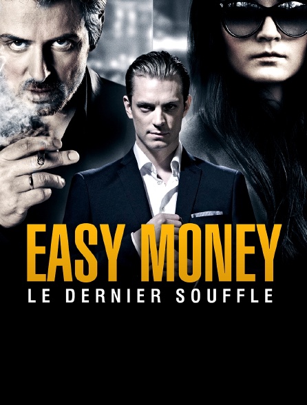 Easy Money : le dernier souffle