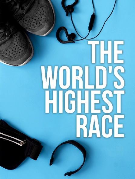 The World's Highest Race