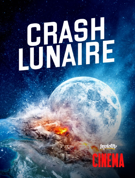 Molotov Channels Cinéma - Crash lunaire