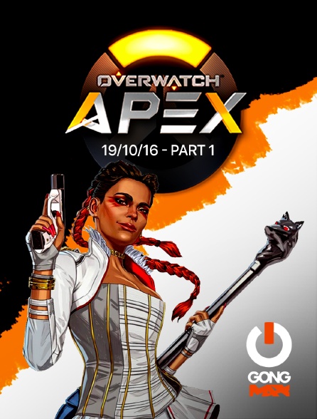 GONG Max - E-sport - Apex League Overwatch - 21/10/16 - Part 1