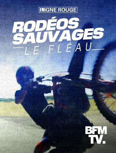 BFMTV - Rodéos sauvages, le fléau