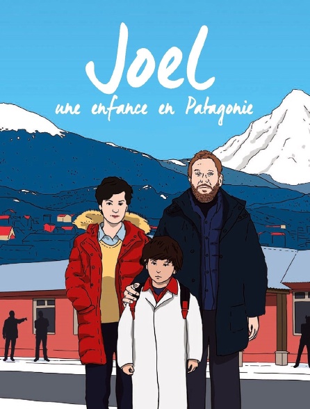 Joel, une enfance en Patagonie
