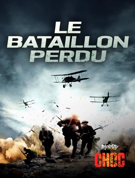 Molotov Channels CHOC - Le bataillon perdu