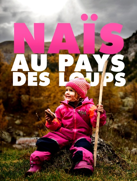 Naïs au pays des loups