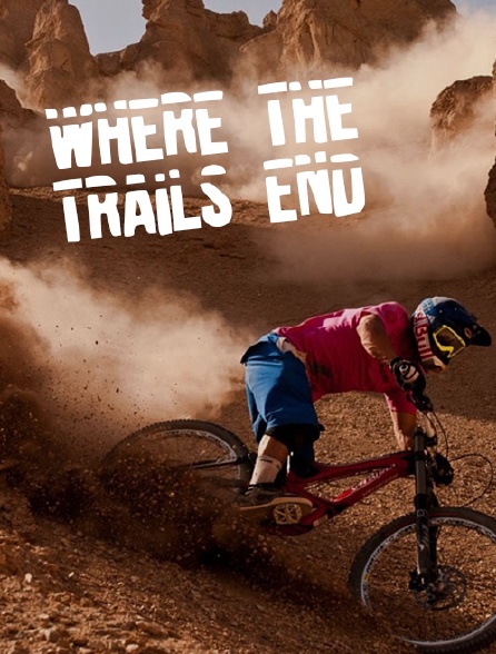 Where the Trails End
