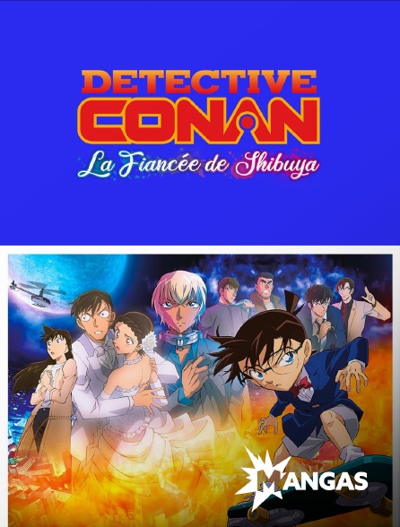 MANGAS - Détective Conan : La fiancée de Shibuya