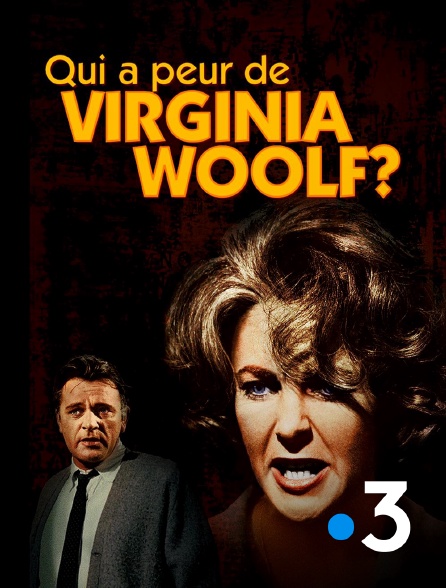 France 3 - Qui a peur de Virginia Woolf ?