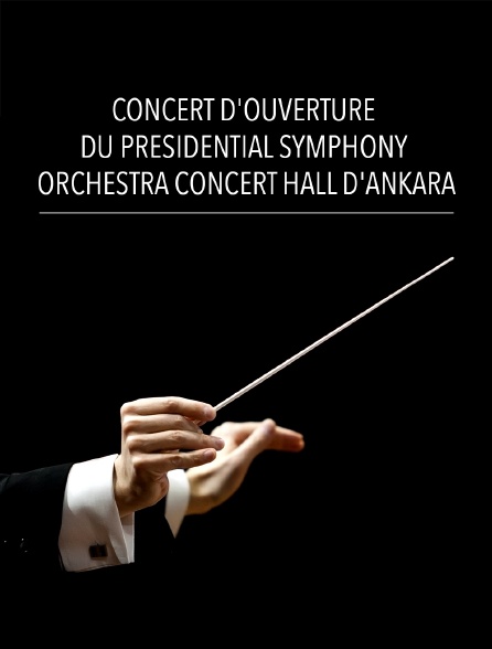 Concert d'ouverture du Presidential Symphony Orchestra Concert Hall d'Ankara