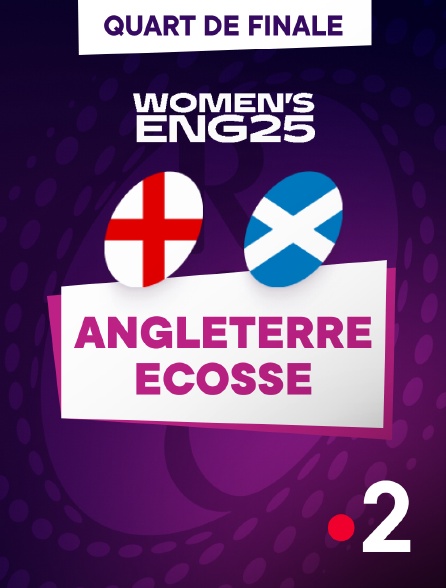 France 2 - Rugby - Quart de finale de Coupe du monde féminine : Angleterre / Ecosse