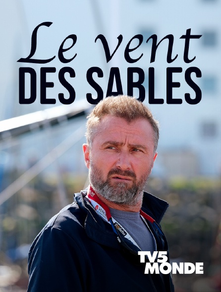 TV5MONDE - Le vent des sables