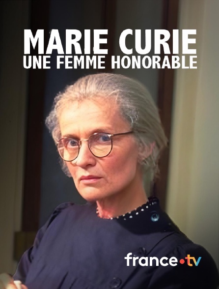 france.tv - Marie Curie, une femme honorable