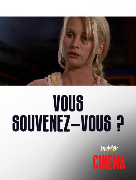 Molotov Channels Cinéma - Vous souvenez-vous ?