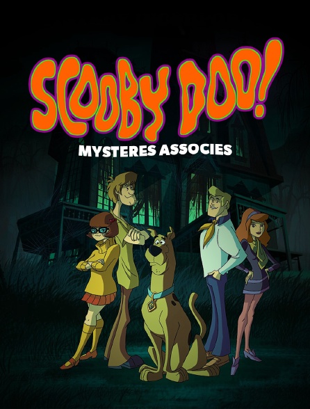  Scooby  Doo  Myst res  Associ s  en Streaming Molotov tv