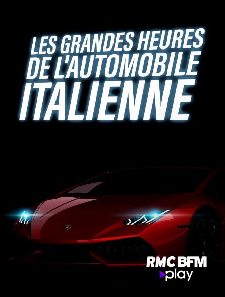 RMC BFM Play - Les grandes heures de l'automobile italienne