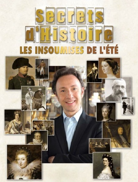 Secrets d'histoire : les insoumises de l'été