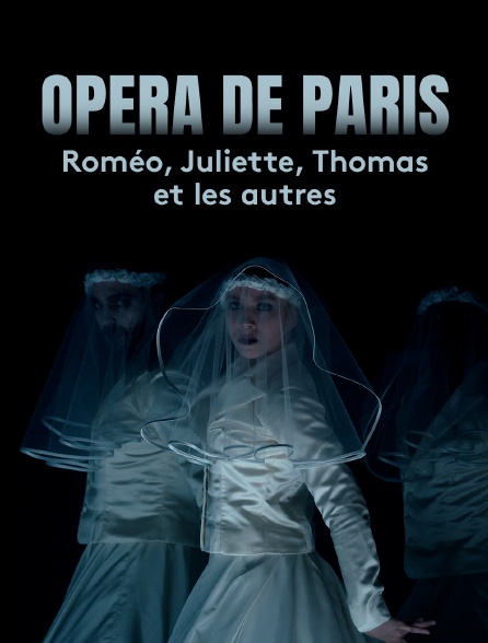 Opéra de Paris : Roméo, Juliette, Thomas et les autres