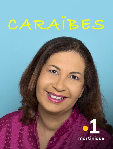 La 1ère Martinique - Caraïbes