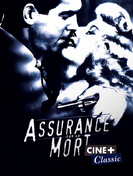 Ciné+ Classic - Assurance sur la mort