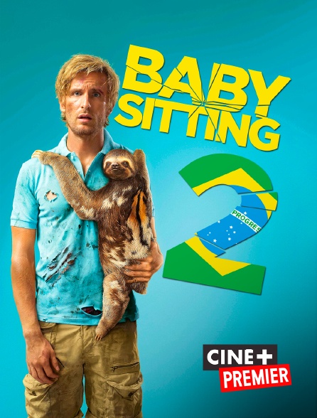 Ciné+ Premier - Babysitting 2
