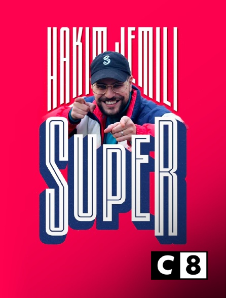 C8 - Hakim Jemili : Super