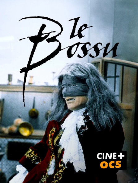 CINÉ Cinéma - Le Bossu