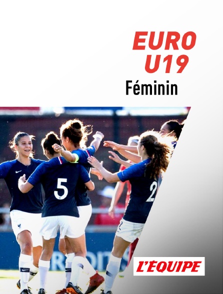 L'Equipe - Football - Euro U19 féminin