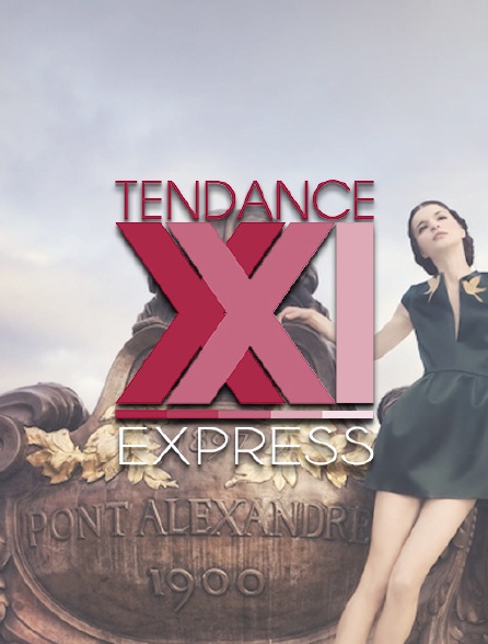 Tendance XXI express