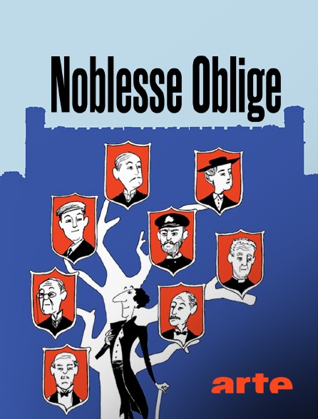 Arte - Noblesse oblige