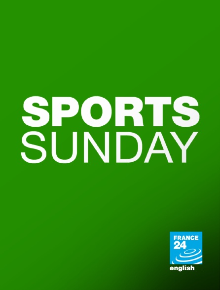 France 24 Anglais - Sports Sunday