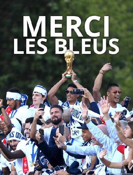 Merci les Bleus