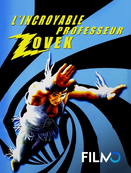 FilmoTV - L'incroyable Professeur Zovek