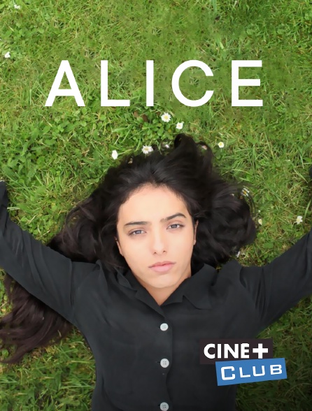 Ciné+ Club - Alice